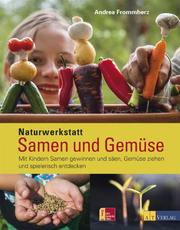 Naturwerkstatt: Samen und Gemüse - Cover