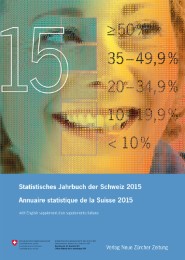 Statistisches Jahrbuch der Schweiz 2015/Annuaire statistique de la Suisse 2015