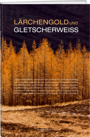 Lärchengold und Gletscherweiss - Cover
