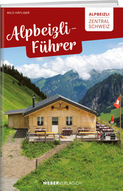 Alpbeizli-Führer Zentralschweiz - Cover