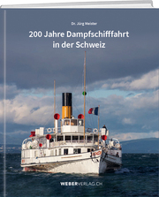 200 Jahre Dampfschifffahrt in der Schweiz - Cover