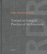 Toward an Integrative Practice of Architecture