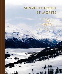 Suvretta House St.Moritz since 1912