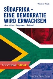 Südafrika - eine Demokratie wird erwachsen