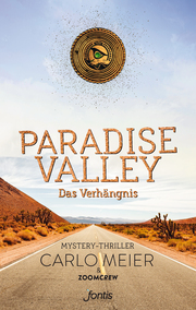 Paradise Valley: Das Verhängnis