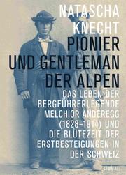 Pionier und Gentleman der Alpen - Cover
