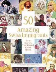 50 Amazing Swiss Immigrants - Cover