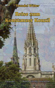 Reise zum Konstanzer Konzil