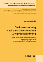 Die Prozessleitung nach der Schweizerischen Zivilprozessordnung, unter besondere - Cover