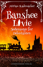 Banshee Livie - Seelensorge für Debütanten