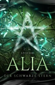 Alia (Band 2): Der schwarze Stern - Cover