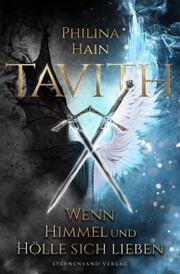 Tavith (Band 1): Wenn Himmel und Hölle sich lieben - Cover