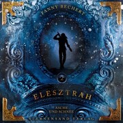 Elesztrah (Band 2): Asche und Schnee - Cover