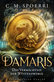 Damaris - Das Vermächtnis der Wüstenzwerge
