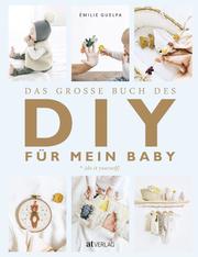 Das grosse Buch des DIY für mein Baby - Cover