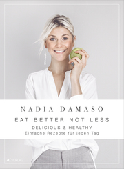 EAT BETTER NOT LESS - delicious & healthy - Cover