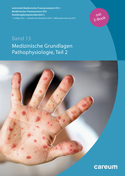 Band 15: Medizinische Grundlagen, Pathophysiologie Teil 2 (Print mit E-Book)