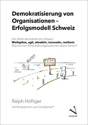 Demokratisierung von Organisationen - Erfolgsmodell Schweiz - PDF