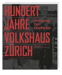 100 Jahre Volkshaus Zürich - Cover