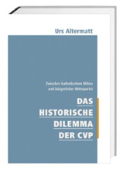 Das historische Dilemma der CVP - Cover