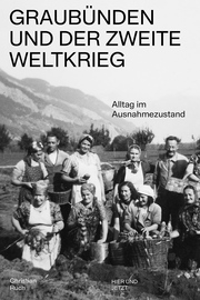 Graubünden und der Zweite Weltkrieg. - Cover
