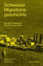 Schweizer Migrationsgeschichte - Cover