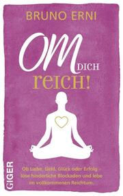 OM dich REICH! - Cover