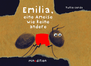 Emilia, eine Ameise wie keine andere