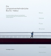 Die Langsamverkehrsbrücke Buchs - Vaduz