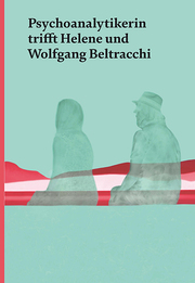 Psychoanalytikerin trifft Helene und Wolfgang Beltracchi - Cover