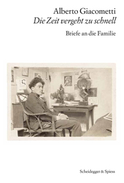 Alberto Giacometti - Briefe an die Familie