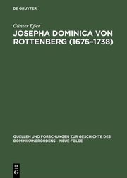 Josepha Dominica von Rottenberg (1676-1738)
