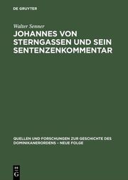 Johannes von Sterngassen und sein Sentenzenkommentar