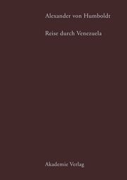 Alexander von Humboldt.Reise durch Venezuela