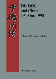 Die DDR und China 1949 bis 1990