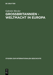 Grossbritannien - Weltmacht in Europa - Cover
