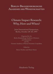 Climate Impact Research: Why, How and When?