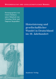 Historisierung und gesellschaftlicher Wandel in Deutschland im 19.Jahrhundert