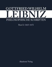 Philosophische Schriften 2: 1663-1672