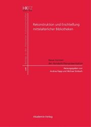 Rekonstruktion und Erschließung mittelalterlicher Bibliotheken - Cover