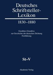 Deutsches Schriftsteller-Lexikon 1830-1880 St-V