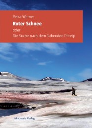 Roter Schnee
