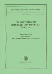 Die Weltchronik des Heinrich von München nach der Handschrift Wolfenbüttel