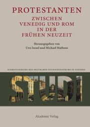 Protestanten zwischen Venedig und Rom in der Frühen Neuzeit - Cover