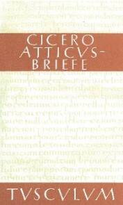 Atticus-Briefe / Epistulae ad Atticum