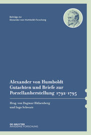 Alexander von Humboldt - Gutachten und Briefe zur Porzellanherstellung 1792-1795 - Cover