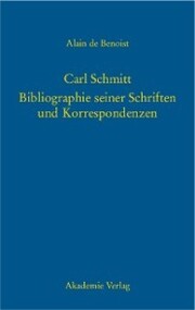 Carl Schmitt - Bibliographie seiner Schriften und Korrespondenzen - Cover