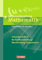 Abiturvorbereitung Mathematik - Berlin, Brandenburg und Mecklenburg-Vorpommern