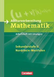 Abiturvorbereitung Mathematik - Sekundarstufe II - Nordrhein-Westfalen