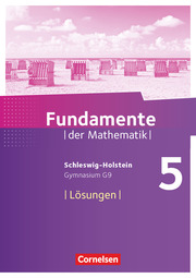 Fundamente der Mathematik - Schleswig-Holstein G9 - 5. Schuljahr